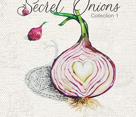 Secret Onions -A Tapestry of Untold Women's Stories by Jen Grobowski