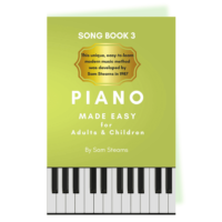 Piano Made Easy Song Book 3