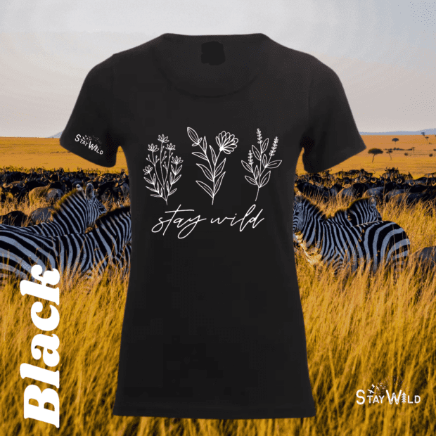 Stay Wild Flower Ladies T-Shirt Black