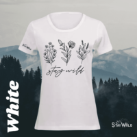 Stay Wild Flower Ladies T-Shirt White