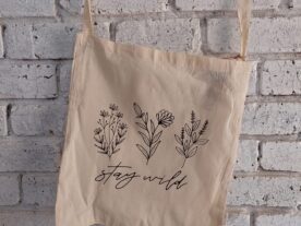 Stay Wild Flower Tote Bag